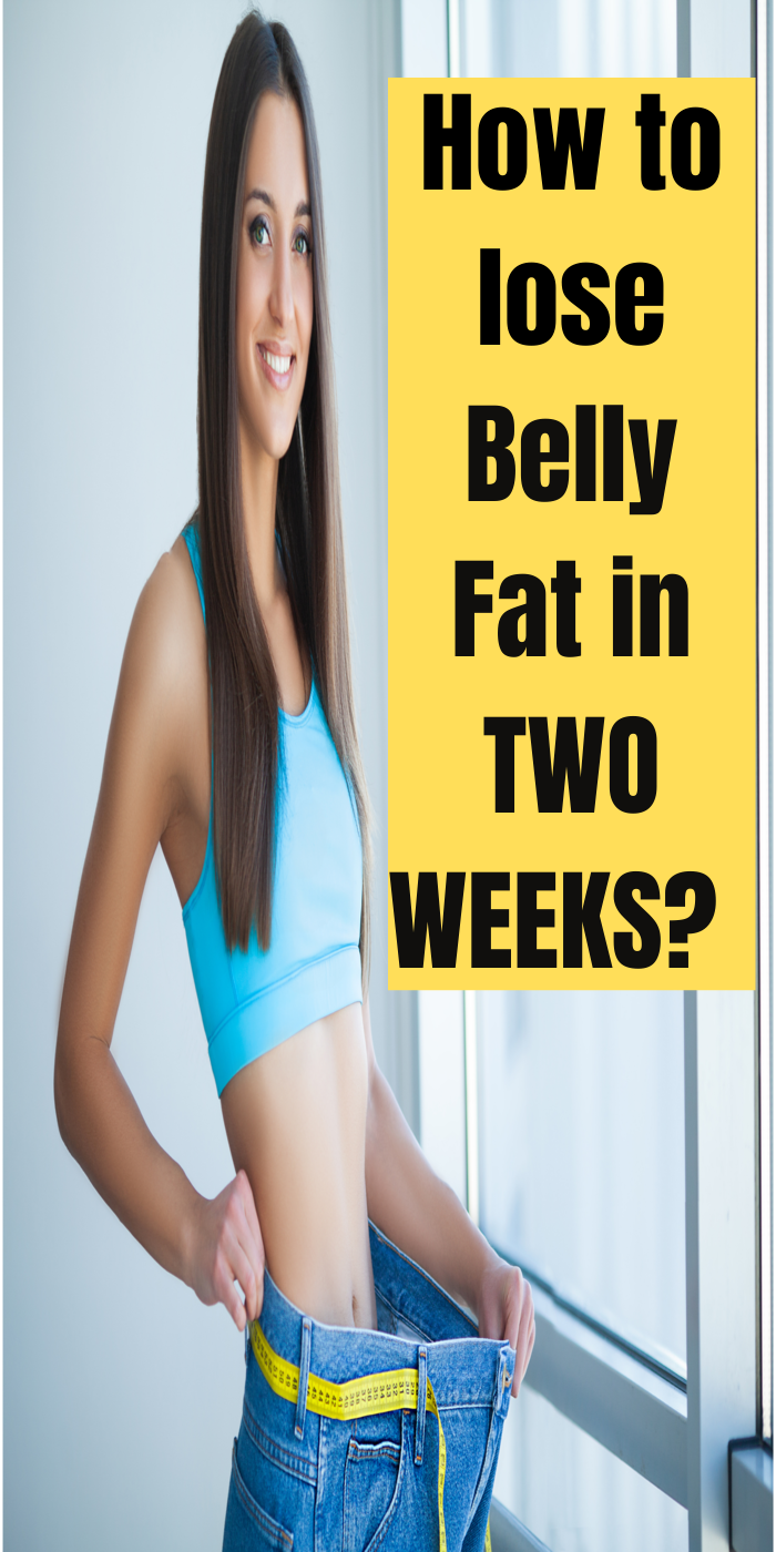 How to Lose Belly Fat in Two Weeks Easily with 10 Tips Fit Get It